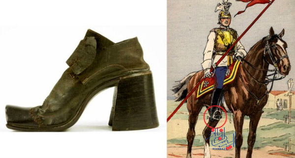کفش های پاشنه بلند برای اولین بار توسط سربازان ایرانی در قرن دهم استفاده شد