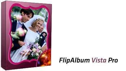 ساخت آلبوم هایی متفاوت برای تصاویر FlipAlbum Vista Pro v7.0.1.363